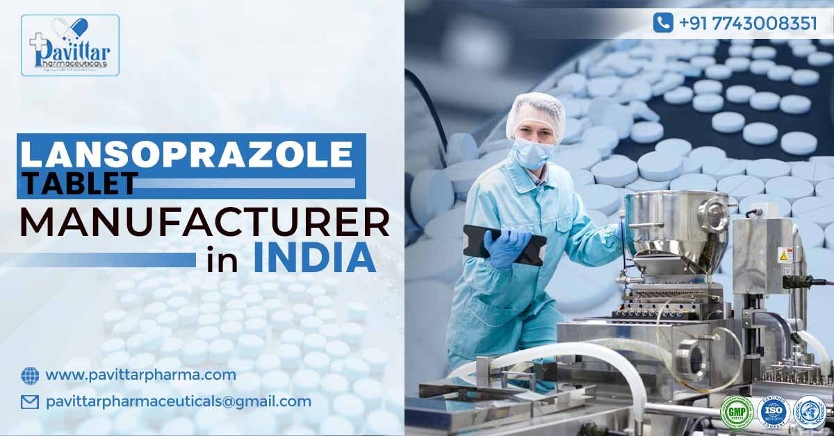 Lansoprazole Tablet Manufacturers and Suppliers in India