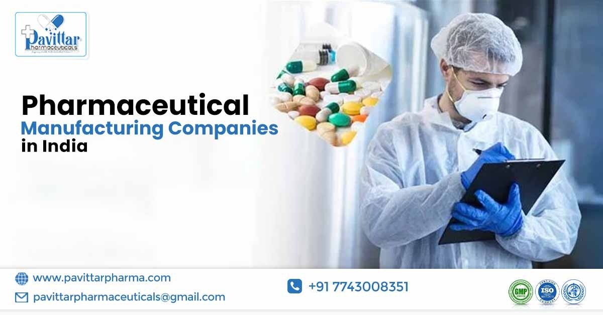 Trusted Pharmaceutical Manufacturing Companies in India